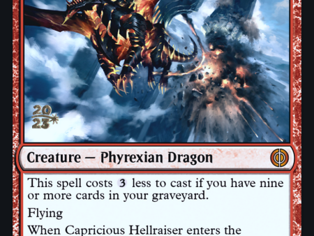 Capricious Hellraiser [Phyrexia: All Will Be One Prerelease Promos] Fashion